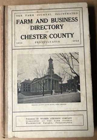 1914 Chester County Pa West Farm & Business Directory Photos,  People, .  372 Pgs