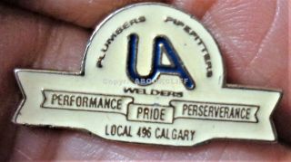 Ua Local 496 Plumbers & Pipefitters Union Calgary Alberta Canada Pin