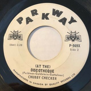 Northern Soul Chubby Checker (at The) Discotheque Parkway 45 Rare Canadian Press
