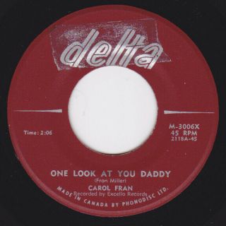 R&b Rocker 45 - Carol Fran - One Look At You Daddy / Emmitt Lee