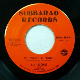 Sly Stone & Biscaynes 45 Oh What A Night You 