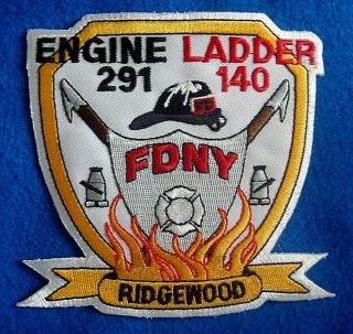 Fdny York City Fire Dept Patch - Engine 291 Ladder 140 Ridgewood Queens