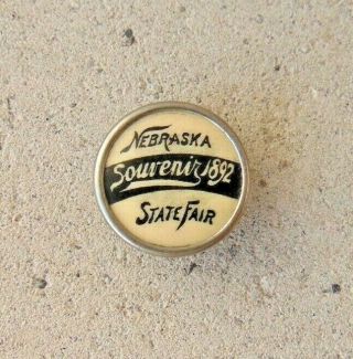 Antique 1892 Nebraska State Fair Souvenir Pin,  Badge