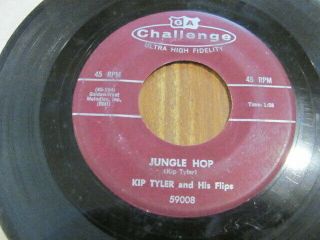 Killer Exotic Rockabilly 45 ;kip Tyler; Jungle Hop