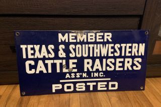 Vintage Porcelain Sign - Member Texas & Southwestern Cattle Raisers Ass’n