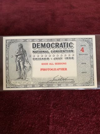 1952 Democratic National Convention Chicago Ticket All Sessions - Photographer