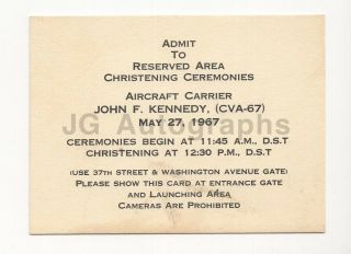 John F.  Kennedy Aircraft Carrier Christening Ceremony Ticket,  1967