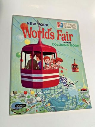 Vintage Official 1964 - 1965 York World’s Fair Deluxe Spertus Coloring Book