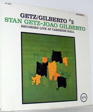 Getz / Gilberto 2 Recorded Live At Carneigie Hall Verve Records (1966 Stereo)