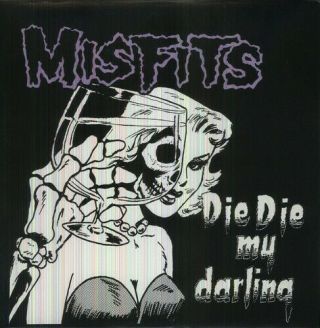 Misfits - Die Die My Darling [new Vinyl Lp]