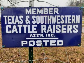 Member Texas & Southwestern Cattle Raisers Posted Vintage Porcelain Fence Sign