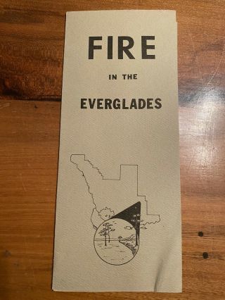 Rare Vintage 1970’s Fire In The Everglades National Park Np Brochure Florida E7
