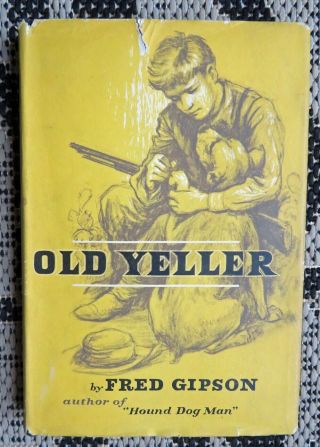 Vintage Old Yeller Dog Book Hc/dj By Fred Gipson 1st Edition 1956 - Texas