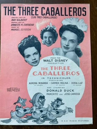 Disney (c) 1944 Los Tres Caballeros The Three Caballeros Sheet Music