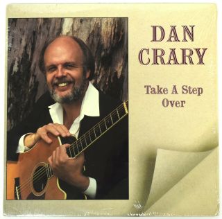 Dan Crary – “take A Step Over” – 1989 – Sugar Hill 3770 – 12” Bluegrass Lp