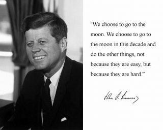 President John F Kennedy Moon Quote Glossy 8x10 Photo