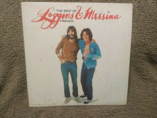 Loggins & Messina The Best Of Friends Lp 1972 Columbia Pc34388 Vinyl Nm Cover Ex