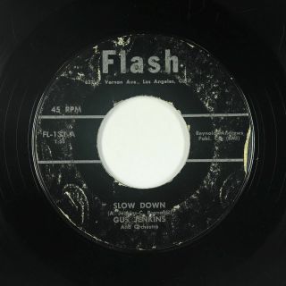 Blues R&b 45 - Gus Jenkins - Slow Down - Flash - Mp3