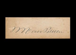 Martin Van Buren Autograph Reprint On Period 1830s Paper