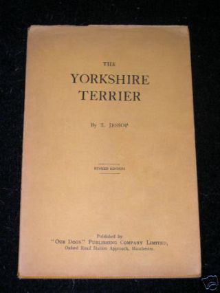 Very Rare Yorkshire Terrier Dog Book 1918 By Jessop
