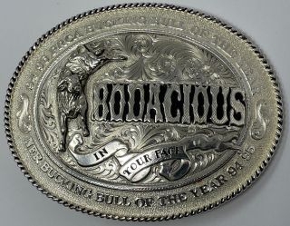 Vtg Bodacious In Your Face 1994 - 95 Prca Bucking Bull Of Year Mont Ss Belt Buckle