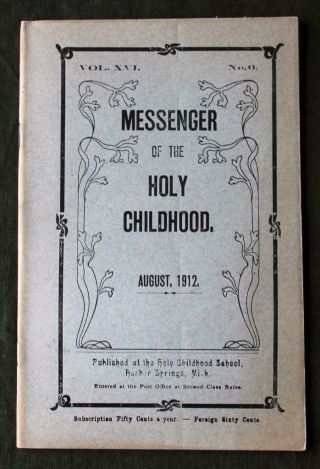 Messenger Of The Holy Childhood Indian School Harbor Springs,  Mi August 1912