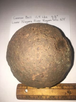 War Of 1812 Cannon Ball 11.  4 Lbs 4 - 1/2” Wide Lower Niagara River Find