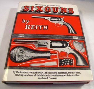 Sixguns By Elmer Keith The Standard Reference Work 1961 Signed Vintage