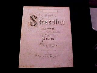 Confederate Imprint Sheet Music Secession March Dated 1861,  Published Mobile,  Ala