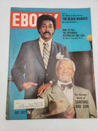 Ebony July 1972 Redd Foxx Demond Wilson Sanford And Son Black Worker Love & Sex