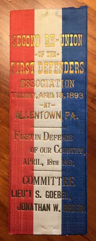 Civil War 2nd Reunion Ribbon Of The First Defenders,  Allentown,  Pa April 1893