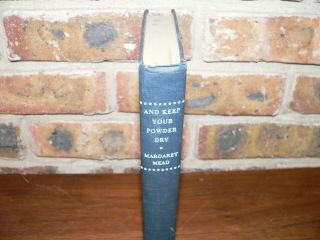 Vintage And Keep Your Powder Dry Signed 1942 1st Ed.  (?) Book Hc/dj Margaret Mead