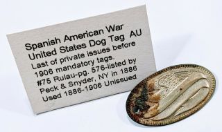 Spanish American War Us Dog Tag Unissued (last Of Private Issue Prior 1906)