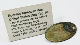 Spanish American War US Dog Tag UNISSUED (Last of Private Issue Prior 1906) 3