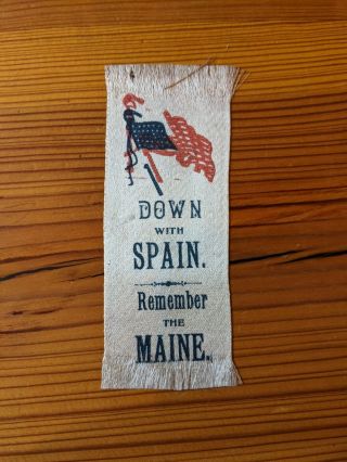 Ca.  1898 Spanish American War Ribbon Down With Spain Remember The Maine