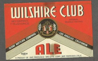 Wilshire Club Ale Beer Label,  Irtp,  San Francisco,  Globe,  Los Angeles,  Ca