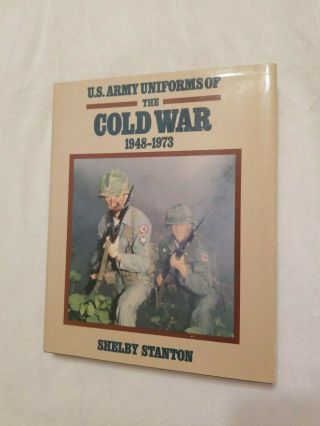 U.  S.  Army Uniforms Of The Cold War 1948 - 1973 - Hard Cover