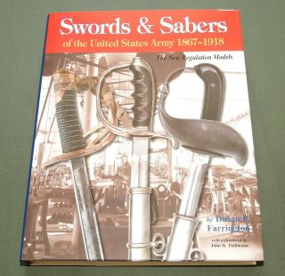 " Swords & Sabers Of The Us Army " Indian Wars Ww1 Officer Cavalry Reference Book
