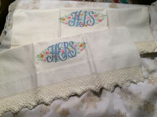 Vintage His And Hers Embroidered Pillowcases With Needle Point Edge