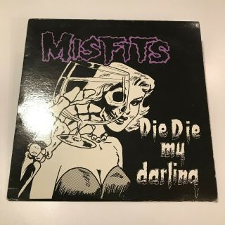 Vintage Misfits Die Die My Darling Vinyl Press 1984 Plan 9: Pl9 - 03