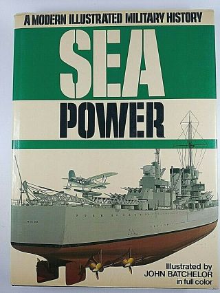 Ww1 Ww2 Us German British Sea Power Modern Illustrated History Reference Book