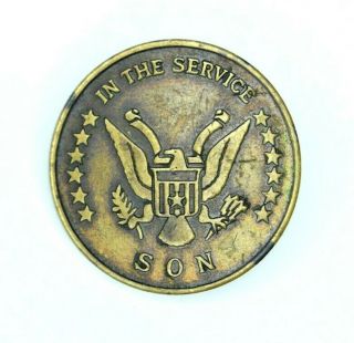Wwi/wwii U.  S.  Army Navy Usmc Son In The Service Brass Token Lapel Pin