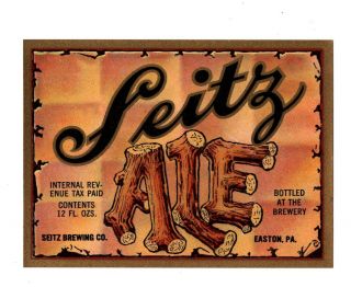 1930s Seitz Brewing Co,  Easton,  Pennsylvania Seitz Ale Irtp Label