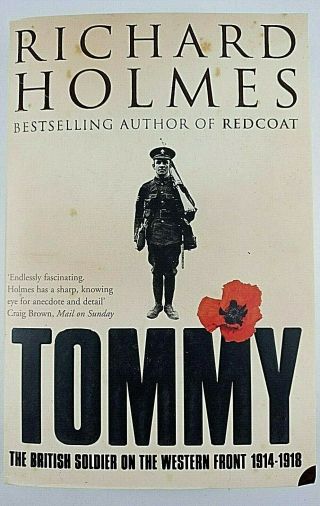 Ww1 British Bef Tommy The British Soldier On The Western Front Reference Book