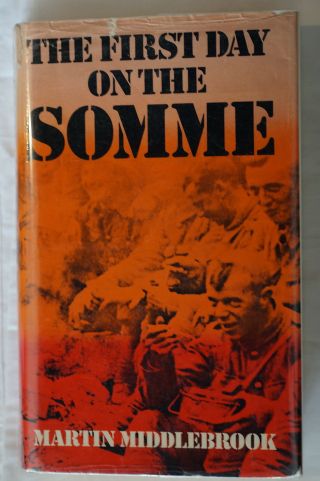 Ww1 British The First Day On The Somme Reference Book