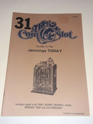 31 The Coin Slot Jennings Today,  Baseball Etc Slot Machine Guide Book Bueschel