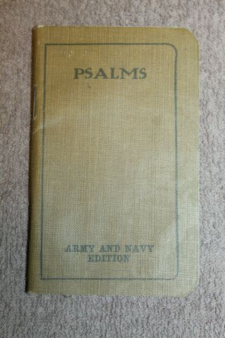 Scarce Ww1 U.  S.  Army & Navy Issued Prayer Book,  " Psalms " 1917 Dated