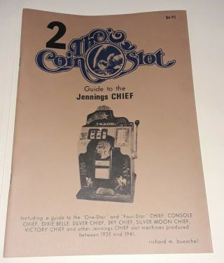2 The Coin Slot Jennings Chief Etc Slot Machine Guide Book Bueschel