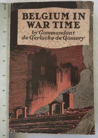 1916 Vintage Ww1 Anti - German Army Conduct Book - Belgium In War Time