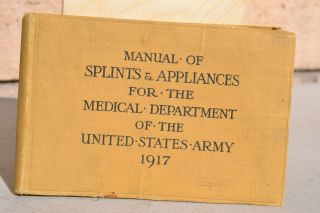 Ww1 1917 Us Army Aef Medical Department Medic Splints Book Red Cross Usa Wwi